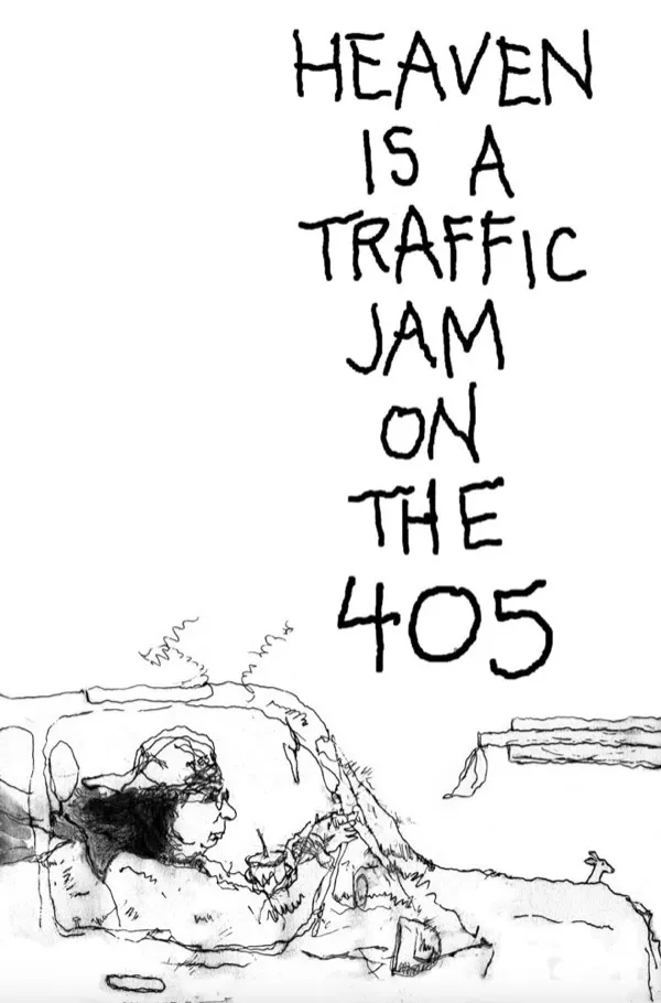 Heaven Is a Traffic Jam on the 405